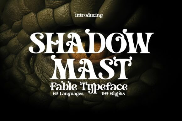Shadowmast: A Typeface Forged in Fairytales